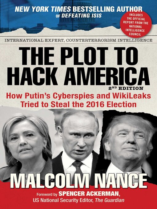 Title details for The Plot to Hack America by Malcolm Nance - Available